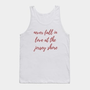 Never Fall in Love Tank Top